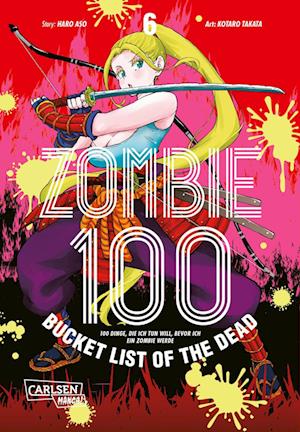 Cover for Kotaro TAKATA · Zombie 100  Bucket List of the Dead 6 (Book) (2022)