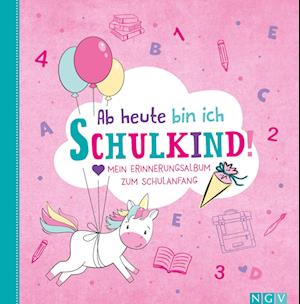 Cover for Ab heute bin ich Schulkind! (Motiv Einhorn) (Book) (2023)