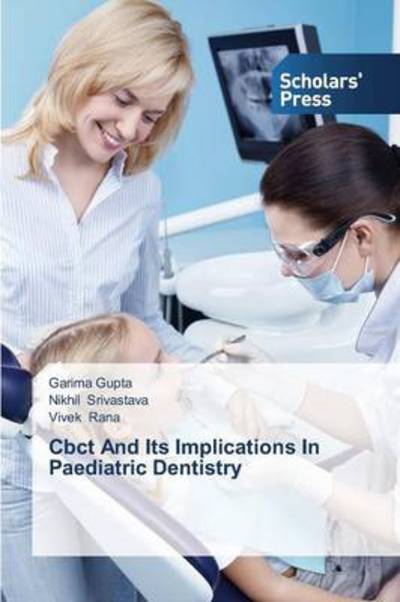 Cover for Vivek Rana · Cbct and Its Implications in Paediatric Dentistry (Paperback Book) (2013)