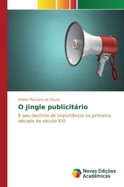 Cover for Mazziero De Souza Kleber · O Jingle Publicitario (Paperback Bog) (2015)