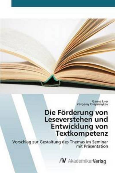 Cover for Lirer Ganna · Die Forderung Von Leseverstehen Und Entwicklung Von Textkompetenz (Taschenbuch) (2015)