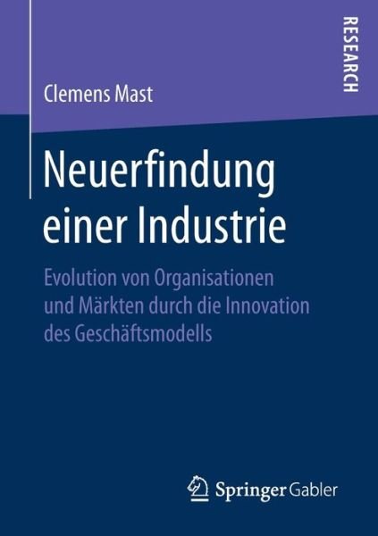 Cover for Mast · Neuerfindung einer Industrie (Book) (2017)
