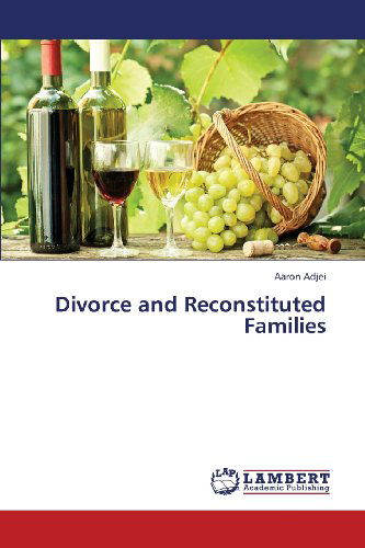 Cover for Aaron Adjei · Divorce and Reconstituted Families (Paperback Book) (2013)