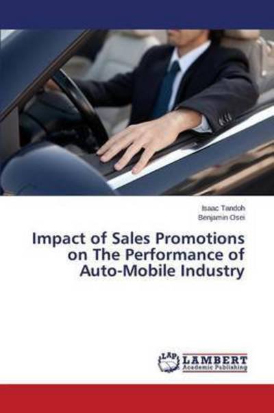 Cover for Osei Benjamin · Impact of Sales Promotions on the Performance of Auto-mobile Industry (Paperback Bog) (2015)