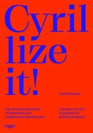 Cover for Yana Vekshyna · Cyrillize it!: A guide on Cyrillic typography for graphic designers (Inbunden Bok) (2022)