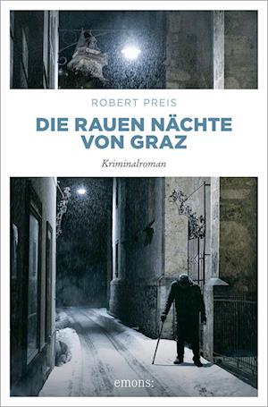 Cover for Robert Preis · Die rauen Nächte von Graz (Book) (2024)