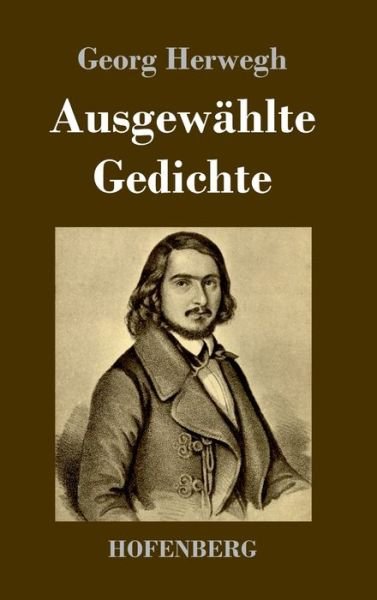 Cover for Herwegh · Ausgewählte Gedichte (Bok) (2020)