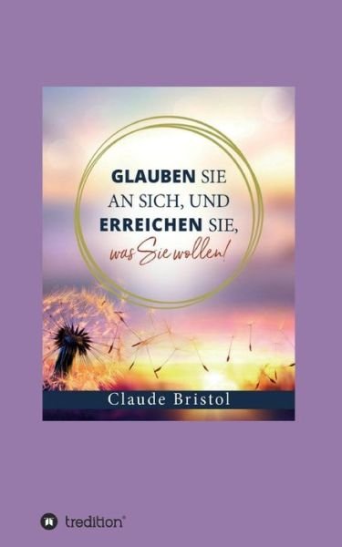 Cover for Bristol · Glauben Sie an sich, und erreic (Book) (2018)