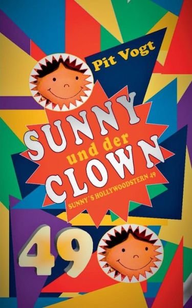 Cover for Pit Vogt · Sunny und der Clown: Abenteuer und Poesie (Paperback Book) (2019)