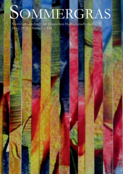 Cover for Sommergras 124: Vierteljahresschrift der Deutschen Haiku-Gesellschaft e. V. (Paperback Book) (2019)