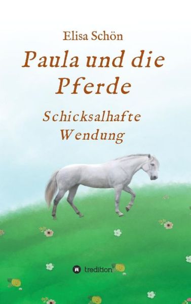 Paula und die Pferde - Schön - Books -  - 9783749720187 - July 24, 2019