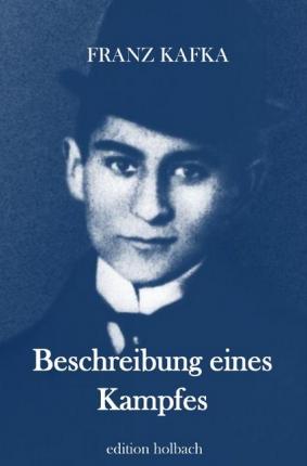 Cover for Kafka · Beschreibung eines Kampfes (Buch)