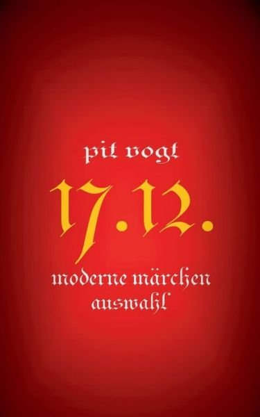 Cover for Pit Vogt · 1712: Moderne Marchen (Paperback Book) (2020)