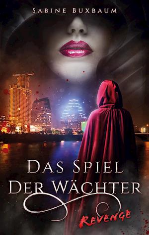 Cover for Sabine Buxbaum · Das Spiel der Wächter (Paperback Book) (2021)