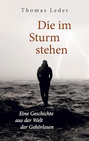 Cover for Thomas Leder · Die im Sturm stehen (Book) (2023)