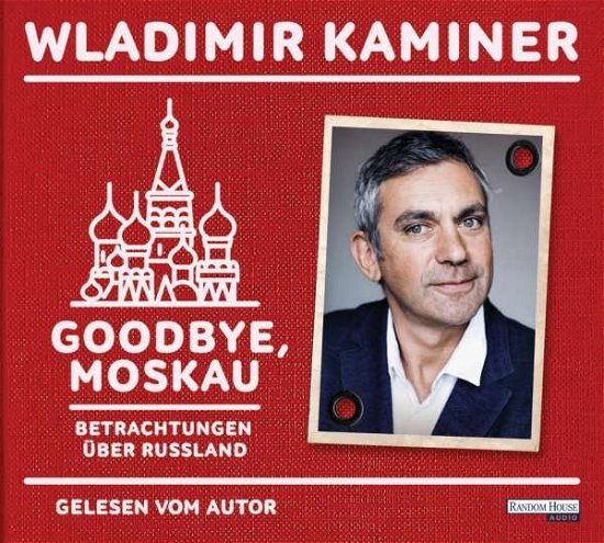 Cover for Kaminer · Goodbye, Moskau, (Buch)