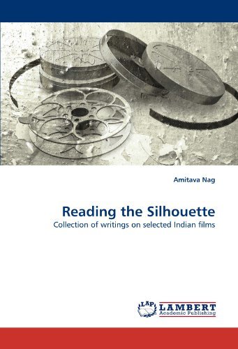 Cover for Amitava Nag · Reading the Silhouette: Collection of Writings on Selected Indian Films (Pocketbok) (2010)