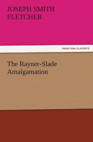 Cover for Joseph Smith Fletcher · The Rayner-slade Amalgamation (Tredition Classics) (Paperback Book) (2011)