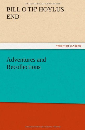 Cover for Bill O'th' Hoylus End · Adventures and Recollections (Paperback Book) (2012)