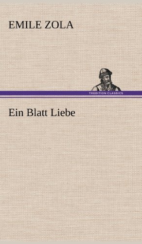 Cover for Emile Zola · Ein Blatt Liebe (Gebundenes Buch) [German edition] (2012)