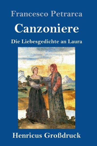 Cover for Francesco Petrarca · Canzoniere (Grossdruck) (Inbunden Bok) (2019)