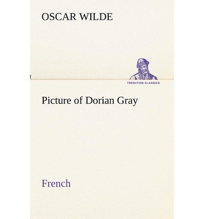 Cover for Oscar Wilde · Picture of Dorian Gray. French (Tredition Classics) (French Edition) (Paperback Book) [French edition] (2012)