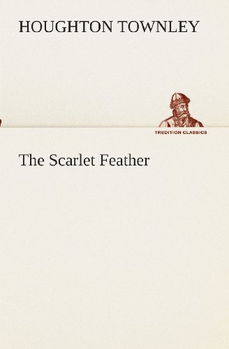 Cover for Houghton Townley · The Scarlet Feather (Tredition Classics) (Paperback Bog) (2013)