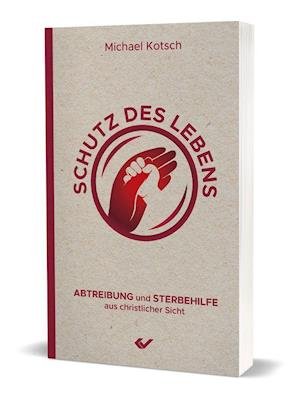 Cover for Michael Kotsch · Schutz des Lebens (Paperback Book) (2022)