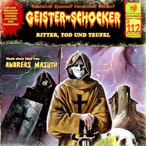 Cover for Andreas Masuth · Geister Schocker CD 112: Ritter, Tod und Teufel (Audiobook (CD)) (2024)