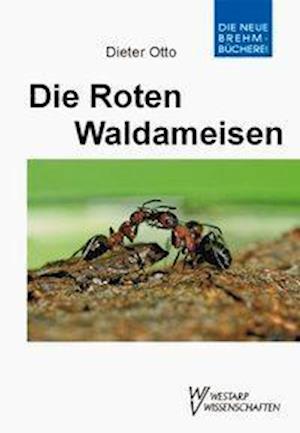 Cover for Dieter Otto · Die Roten Waldameisen (Paperback Book) (2005)