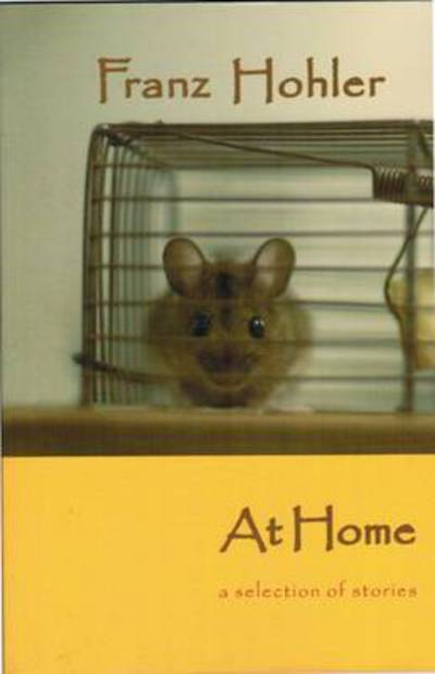 Cover for Franz Hohler · At Home: A Selection of Stories (Paperback Book) (2012)