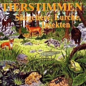 Tierstimmen · Tierstimmen:sÃ¤ugetiere,lurche.cd-a. (CD) (2010)