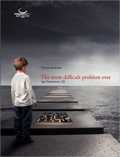 The Most Difficult Problem Ever - Thomas Redecker - Books - Brett und Stein Verlag - 9783940563187 - July 27, 2011