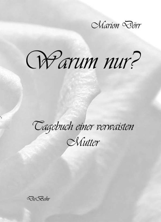 Cover for Dörr · Warum nur?- Tagebuch einer verwais (Book)