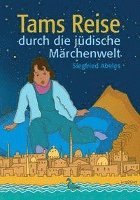 Cover for Siegfried Abeles · Tams Reise durch die jüdische Märchenwelt (Book) (2022)