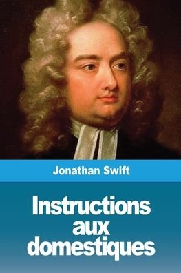 Cover for Jonathan Swift · Instructions aux domestiques (Paperback Bog) (2019)
