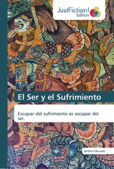 Cover for Eduardo · El Ser y el Sufrimiento (Book) (2019)