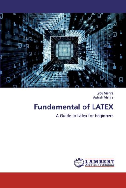 Cover for Mishra · Fundamental of LATEX (Book) (2019)