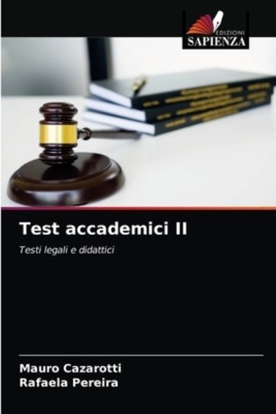 Test accademici II - Mauro Cazarotti - Books - Edizioni Sapienza - 9786200857187 - May 5, 2020