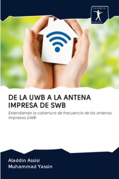 Cover for Aladdin Assisi · De La Uwb a La Antena Impresa De Swb (Paperback Book) (2020)