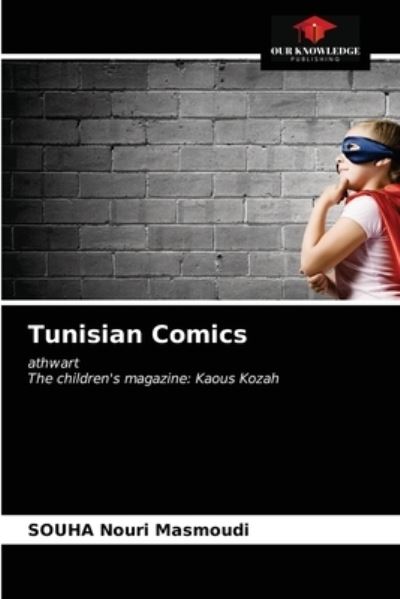 Cover for Souha Nouri Masmoudi · Tunisian Comics (Paperback Book) (2021)