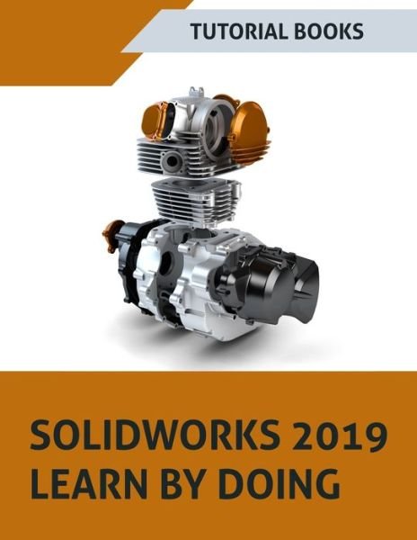 Cover for Tutorial Books · SOLIDWORKS 2019 Learn by doing (Paperback Book) (2019)