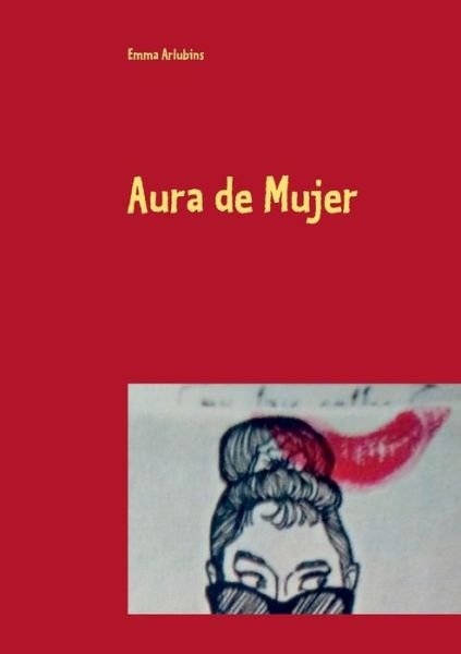 Cover for Emma Arlubins · Aura de Mujer (Paperback Book) (2020)