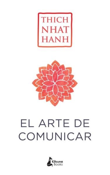 Cover for Thich Nhat Hanh · El Arte de Comunicar (Paperback Book) (2023)