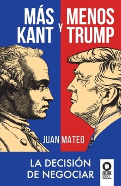 Cover for Juán Mateo Diaz · Mas Kant y menos Trump (Paperback Book) (2021)