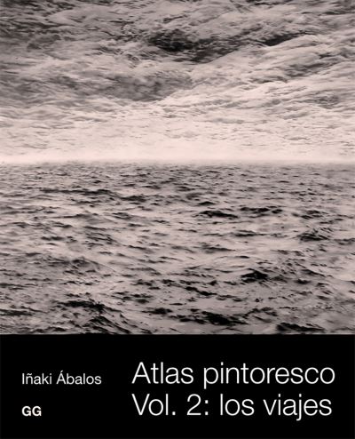 Atlas Pintoresco (II) - Iñaki Abalos - Books - Editorial Gustavo Gili - 9788425221187 - July 1, 2006