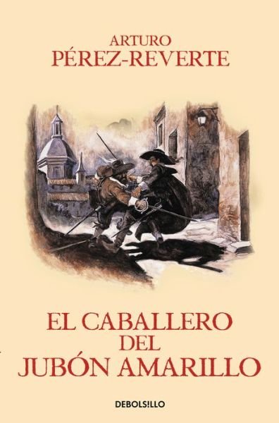 Cover for Arturo Pérez-Reverte · El caballero del jubo?n amarillo (Bog) (2021)