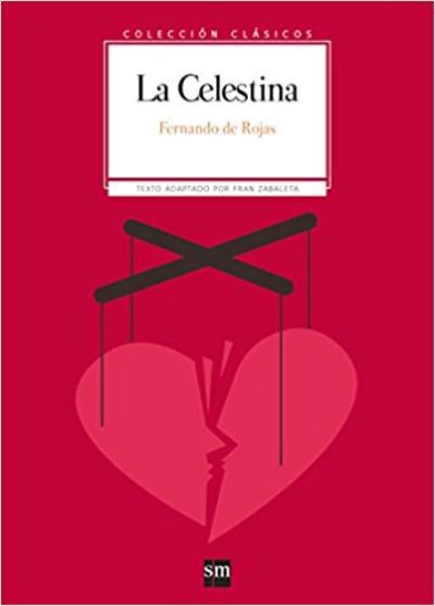 Cover for Fernando de Rojas · Coleccion Clasicos de SM: La Celestina (Pocketbok) (2017)