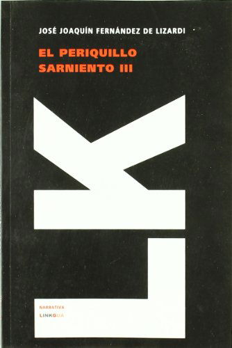 Cover for José Joaquín Fernández Lizardi · El Periquillo Sarniento III (Narrativa) (Spanish Edition) (Paperback Book) [Spanish edition] (2024)