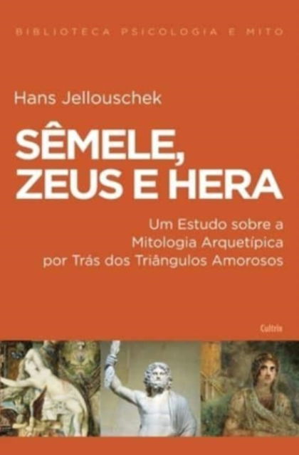 Cover for Hans Jellouschek · Semele, Zeus e Hera (Pocketbok) (2021)